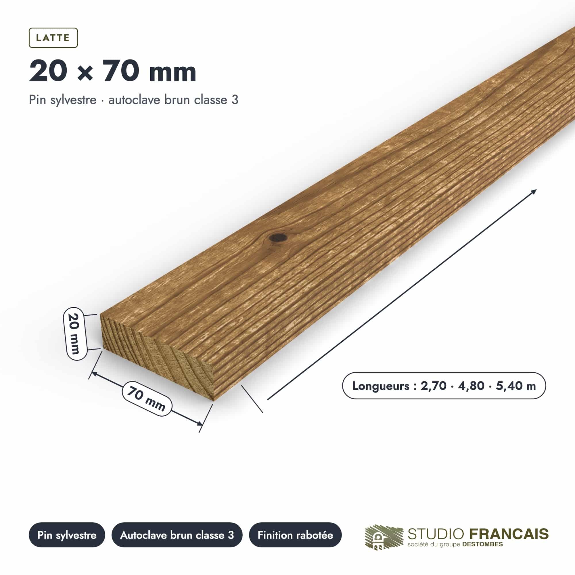 Latte en pin sylvestre traité autoclave brun classe 3 – Section 20x70 mm, pièce cotée, Studio Français