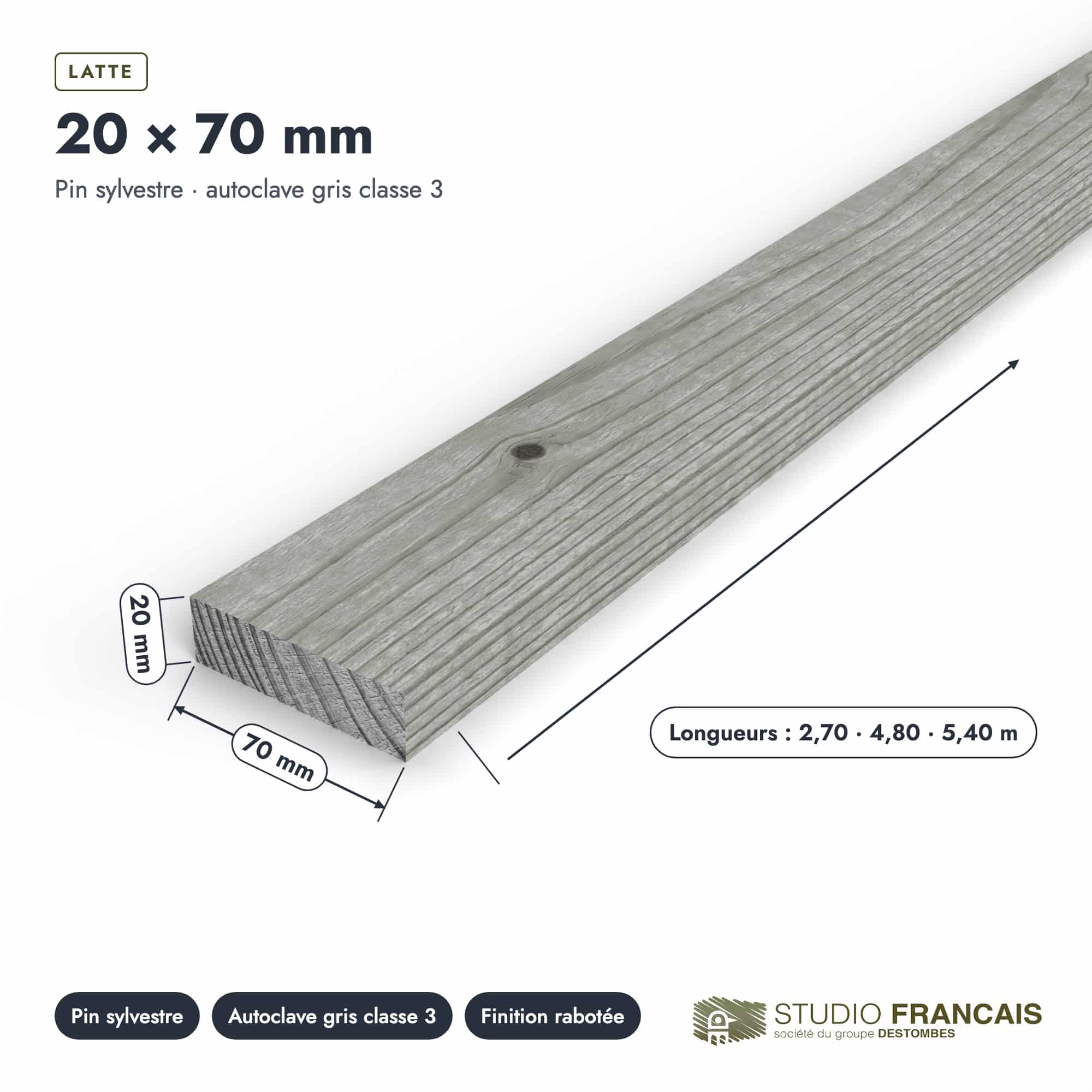 Latte en pin sylvestre traité autoclave gris classe 3 – Section 20x70 mm, pièce cotée, Studio Français