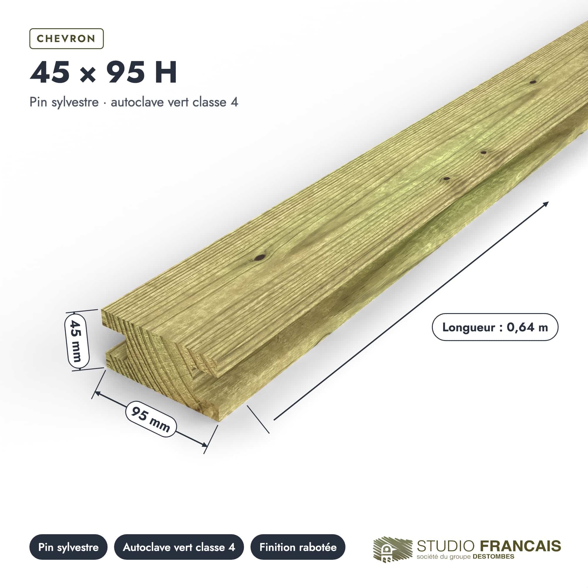 Chevron en pin sylvestre profil H traité autoclave vert classe 4 – Section 45x95 mm H, pièce cotée, Studio Français