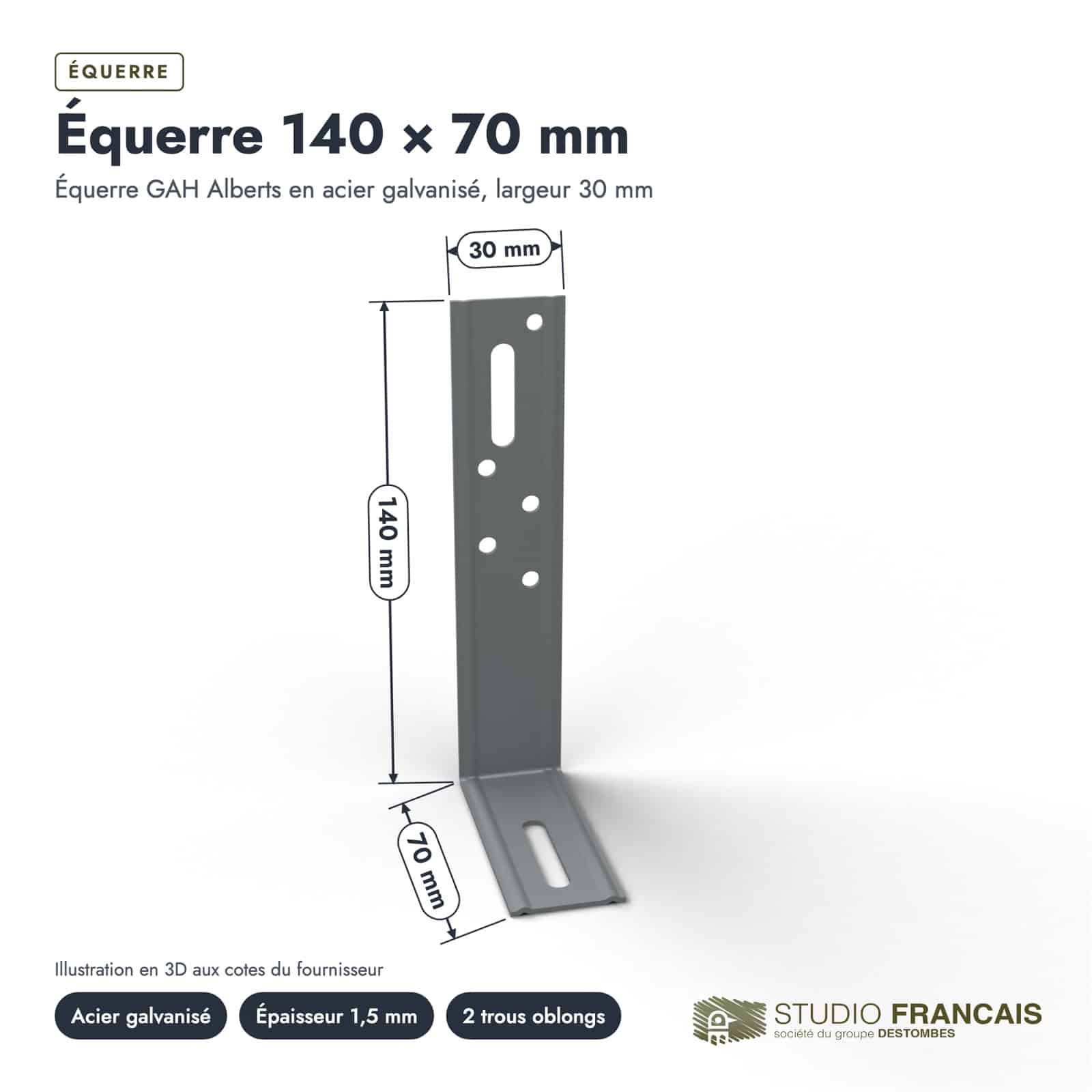 Équerre de fixation galvanisée 140 x 70 x 30 mm, acier de 1,5 mm : piece cotee