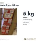 Pointes tête plate galva 2,4x50 mm, carton de 5 kg ou sachet de 100 : boite ou ensemble